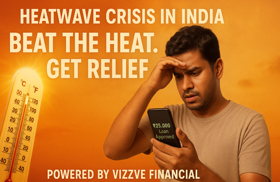 Heatwave Crisis in India – How to Stay Safe and Get Emergency Loans for Medical Needs